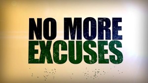 no more excuses